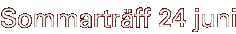 Sommartr�ff 24 juni