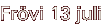 Fr�vi 13 juli